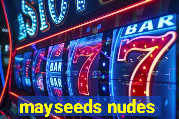 mayseeds nudes